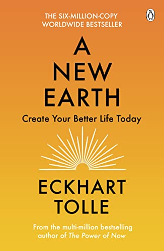 A New Earth: The LIFE-CHANGING follow up to The Power of Now. 'An otherworldly genius' Chris Evans' BBC Radio 2 Breakfast Show (English Edition)