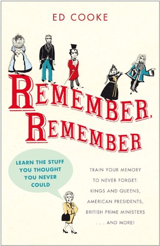 Remember, Remember: Learn the Stuff You Thought You Never Could