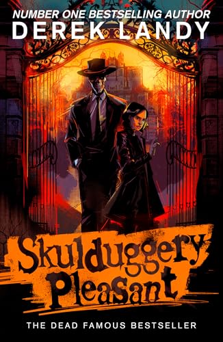 Skulduggery Pleasant: And he’s the good guy (Skulduggery Pleasant series Book 1)