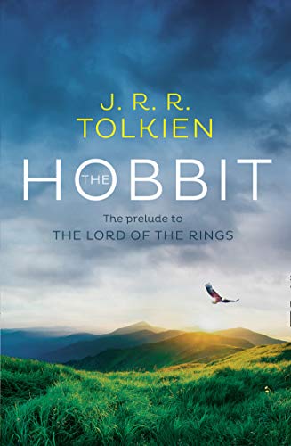The Hobbit: The Classic Bestselling Fantasy Novel