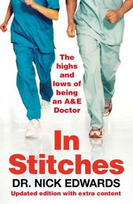 In Stitches: The Highs and Lows of Life as an AandE Doctor