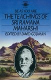 Be As You Are: The Teachings of Sri Ramana Maharshi (Arkana S.)