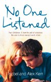 No One Listened: Two children caught in a tragedy with no one else to trust except for each other