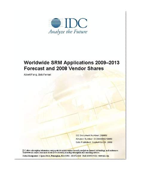 Worldwide SRM Applications 20092013 Forecast and 2008 Vendor Shares