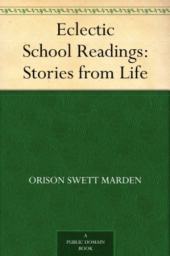 Eclectic School Readings: Stories from Life
