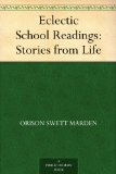 Eclectic School Readings: Stories from Life