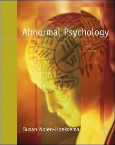 Abnormal Psychology: 4th Edition