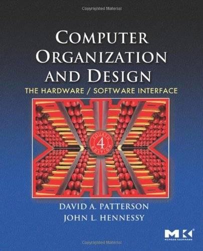 Computer Organization and Design, Fourth Edition : The Hardware/Software Interface 4th Edition