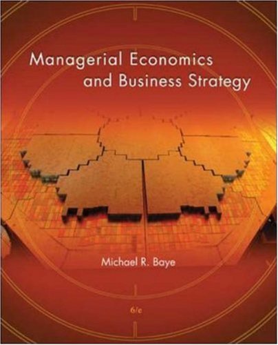 Managerial Economics and Business Strategy 6th Edition