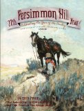 Persimmon Hill 27th Year Autumn 1999 (THE AMERICAN COWBOY GALLERY AND THE TRAIL OF THE GREAT BEAR)
