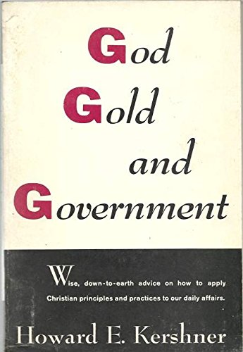 God Gold and Goverment