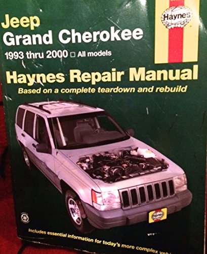 Jeep, Grand Cherokee - 1993 thru 2000 - All Models - Haynes Repair Manual Based on a Complete Teardown and Rebuild
