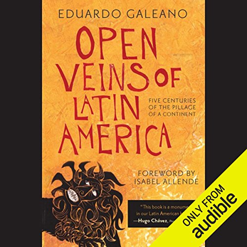 Book Cover Open Veins of Latin America: Five Centuries of the Pillage of a Continent