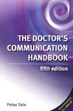 The Doctor's Communication Handbook: Fifth Edition