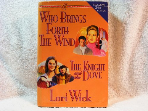 Who Brings Forth The Wind & The Knight And The Dove (2-in-1 edition)