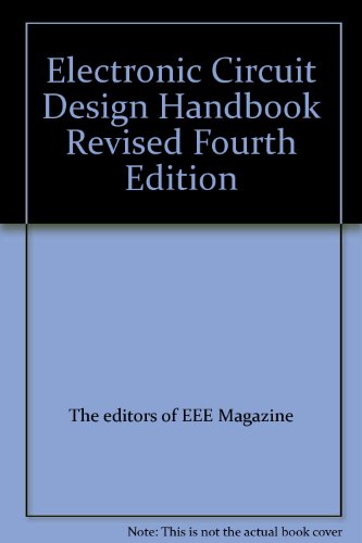 Electronic Circuit Design Handbook Revised Fourth Edition