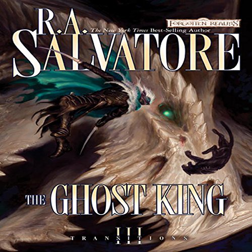 The Ghost King: Forgotten Realms: Transitions, Book 3