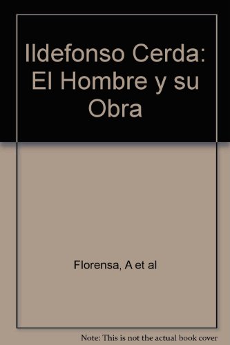 Ildefonso Cerda: El Hombre y su Obra