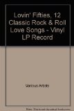 Lovin' Fifties, 12 Classic Rock & Roll Love Songs - Vinyl LP Record