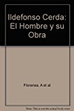 Ildefonso Cerda: El Hombre y su Obra