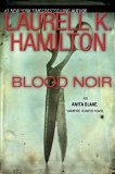 Blood Noir - An Anita Blake, Vampire Hunter Novel