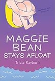 Maggie Bean Stays Afloat