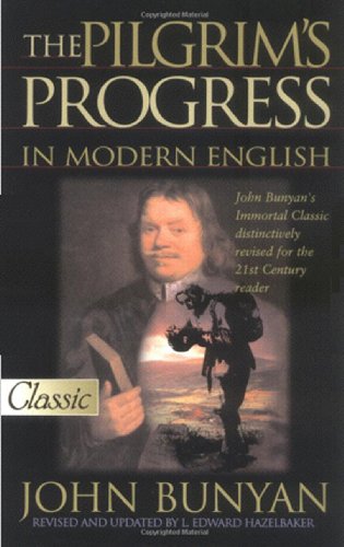 The Modern English Edition of Pilgrim's Progress