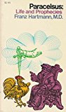 Paracelsus: Life and Prophecies