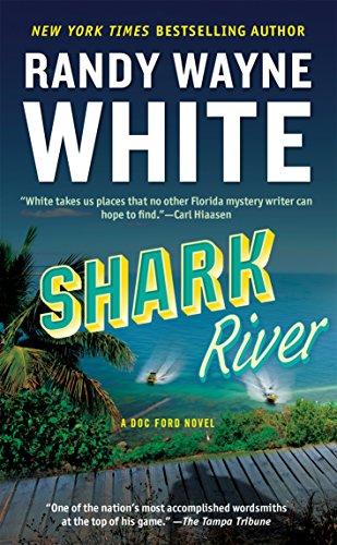 Shark River (A Doc Ford Novel Book 8)