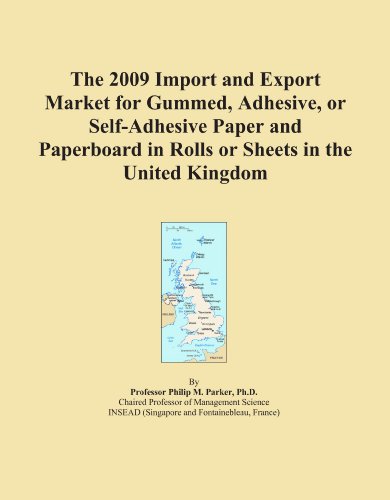 The 2009 Import and Export Market for Gummed, Adhesive, or Self-Adhesive Paper and Paperboard in Rolls or Sheets in the United Kingdom
