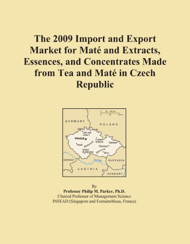 The 2009 Import and Export Market for MatÃ© and Extracts, Essences, and Concentrates Made from Tea and MatÃ© in Czech Republic