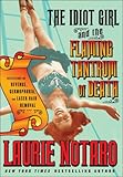 The Idiot Girl and the Flaming Tantrum of Death: Reflections on Revenge, Germophobia, and Laser Hair Removal