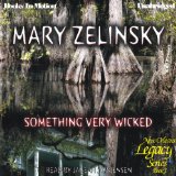 Something Very Wicked: New Orleans Legacy, Book 1