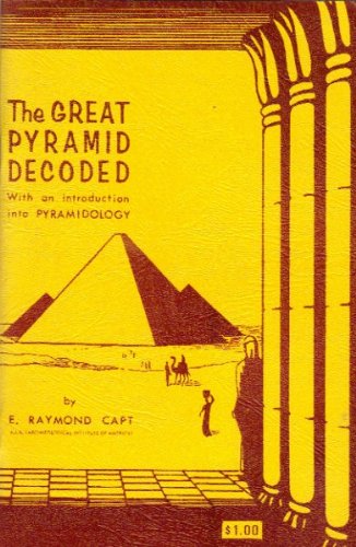 The Great Pyramid Decoded
