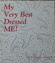 My Very Best Dressed ME!