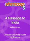 A Passage to India: Shmoop Study Guide