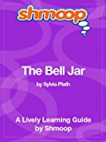 The Bell Jar: Shmoop Study Guide