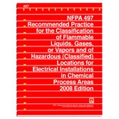 NFPA 497: Recommended Practice for the Classification of Flammable Liquids, Gases, or Vapors and of Hazardous (Classified) Locations for Electrical Installations in Chemical Process Areas (2008)
