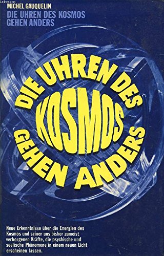 Die Uhren des Kosmos gehen anders