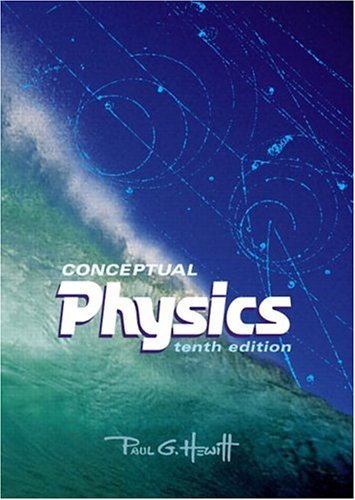 Conceptual Physics, 10th, Tenth Edition