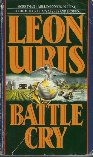 Battle Cry By Leon Uris