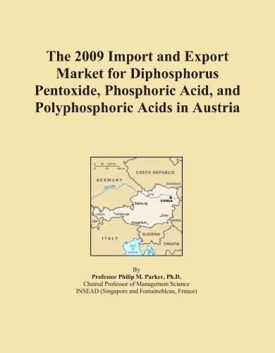 The 2009 Import and Export Market for Diphosphorus Pentoxide, Phosphoric Acid, and Polyphosphoric Acids in Austria