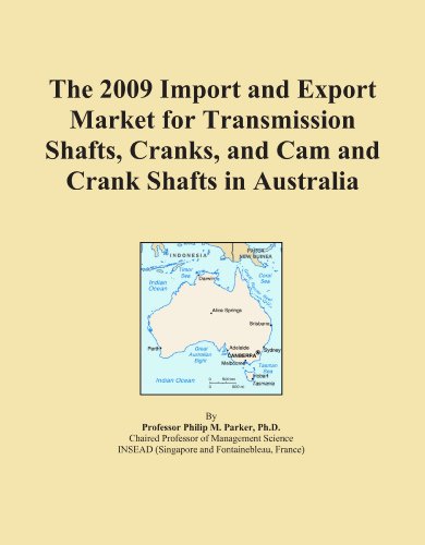 The 2009 Import and Export Market for Transmission Shafts, Cranks, and Cam and Crank Shafts in Australia