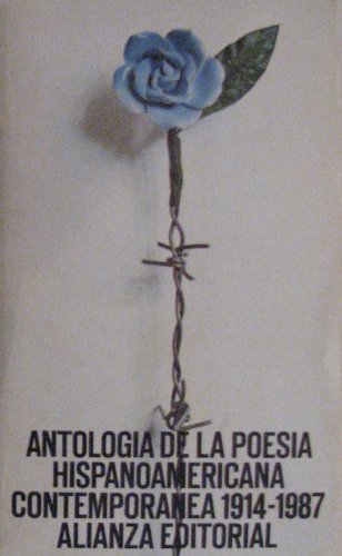 Antologia De La Poesia Hispanoamericana Contemporanea: 1914-1987