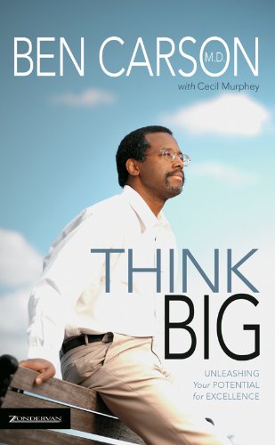 Think Big: Unleashing Your Potential for Excellence