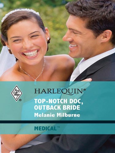 Top-Notch Doc, Outback Bride