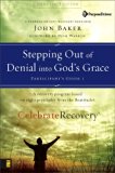 Stepping Out of Denial into God's Grace Participant's Guide 1 (Celebrate Recovery)