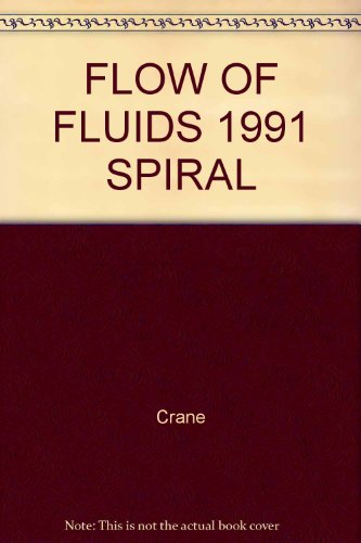 FLOW OF FLUIDS 1991 SPIRAL