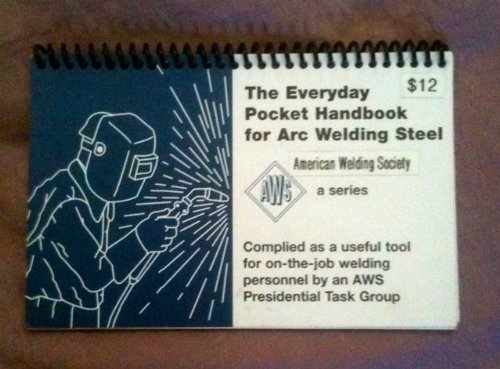 The Everyday Pocket Handbook for Arc Welding Steel