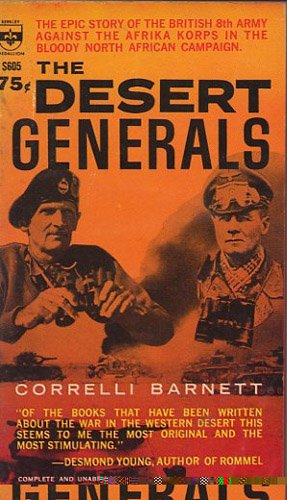 The Desert Generals : The Epic Story of the British 8th Army Against Afrika Korps